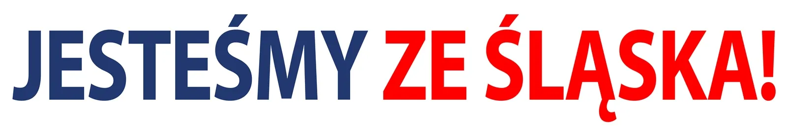 Jesteśmy ze Śląska